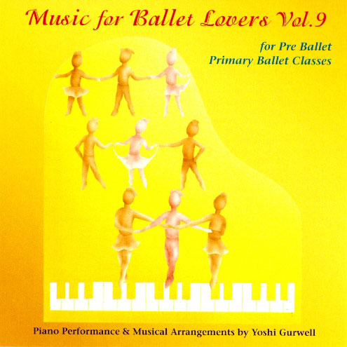 Music for Ballet Lovers Vol 9 PreBallet by Yoshi Gurwell