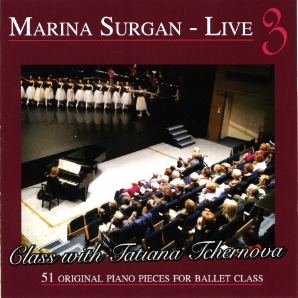 Marina Surgan Live 3 - Class with Tatiana Tchernova - CD for Ballet Class