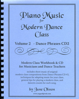 Piano Music for Modern Dance Class Volume 2 Dance Phrases - by June Olsson