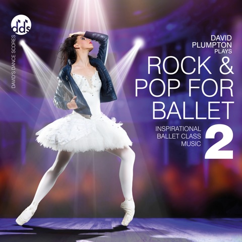 Rock & Pop for Ballet 2 - CD by David Plumpton