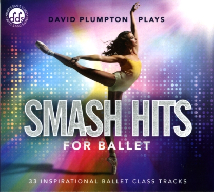 Smash Hits for Ballet - CD by David Plumpton