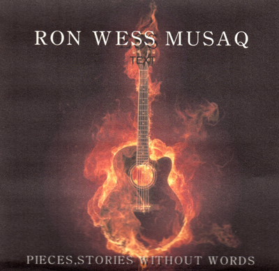 Pieces, Stories Without Words:  Ron Wess Musaq