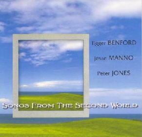 Songs Frm the Second World - Cd by Tigger Benford, Peter Jones, & Jesse Manno